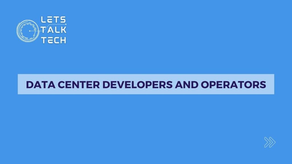 Data Center Developers & Operators